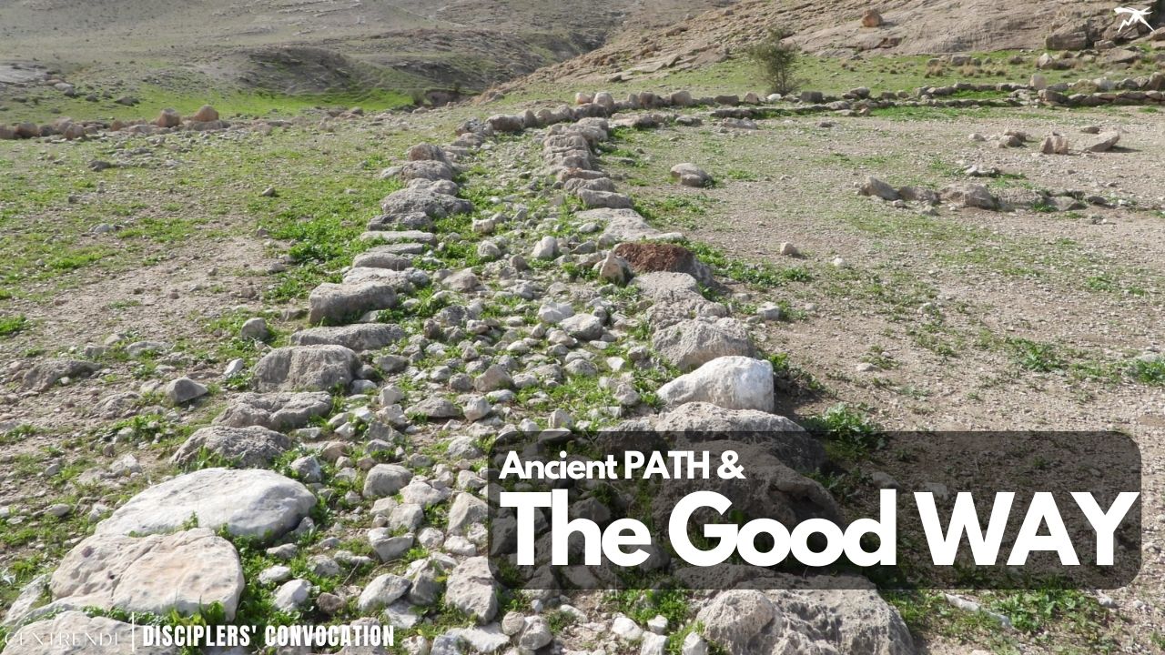 Ancient Path and The Good way