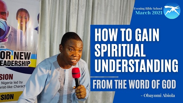 How to Gain Spiritual Understanding from the Word of God