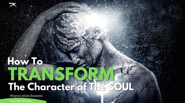 How to Transform the Character of the Soul