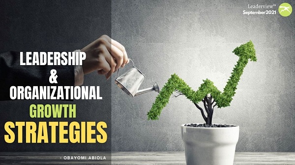  Leadership and Organizational Growth Strategies