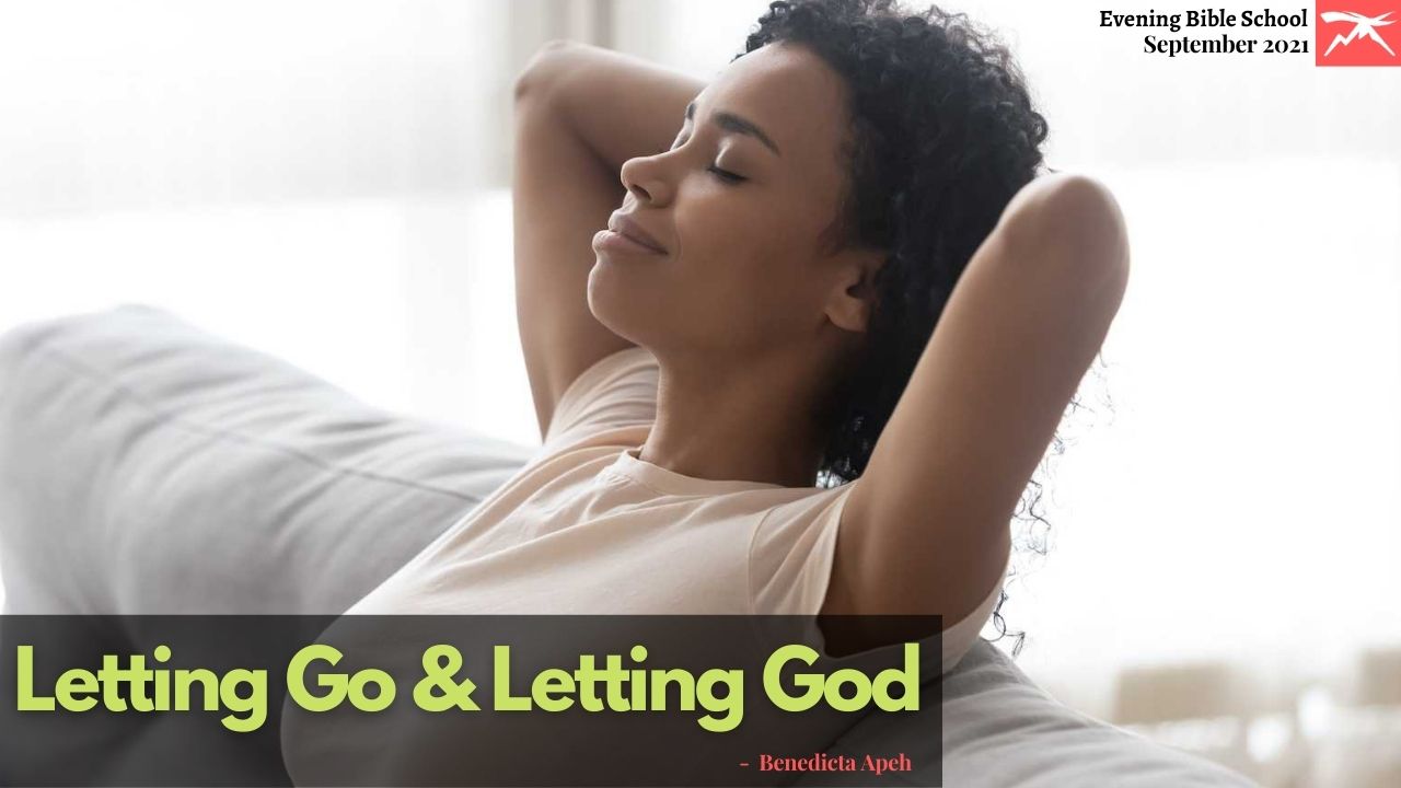 Letting Go and Letting God How to be Victorious Through Lifes Journey