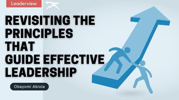 Revisiting the Principles That Guide Effective Leadership