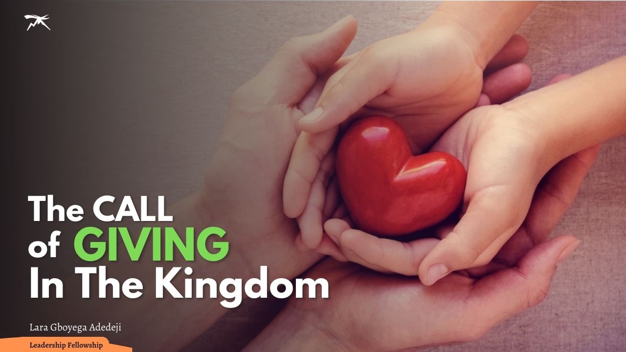  The Call of Giving in the Kingdom