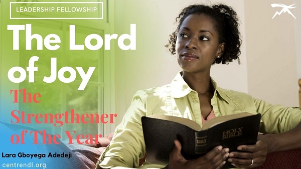  The LORD of Joy - The Strengthener of the Year
