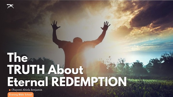  The Truth About Eternal Redemption