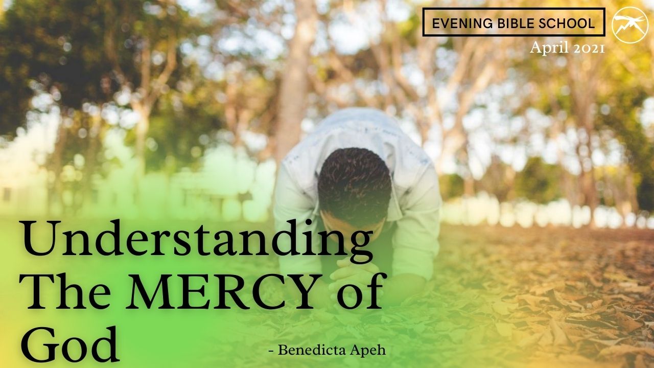 UNDERSTANDING THE MERCY OF GOD