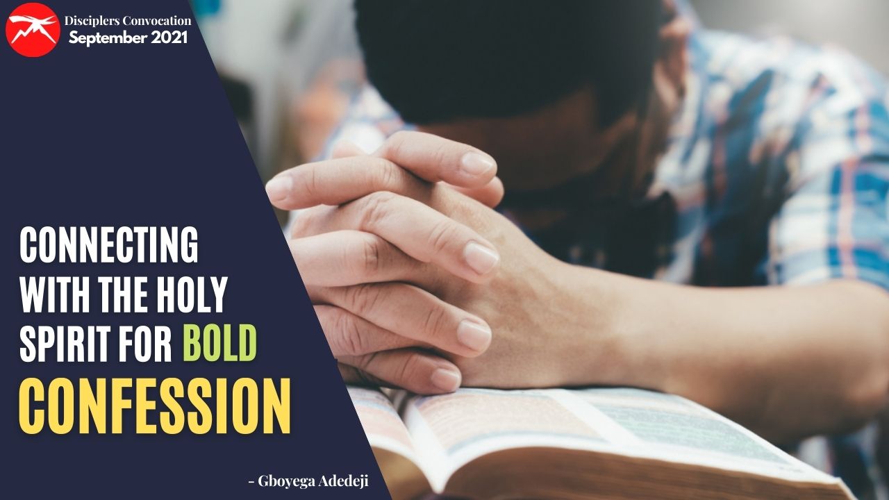 Connecting With The Holy Spirit for BOLD Confession