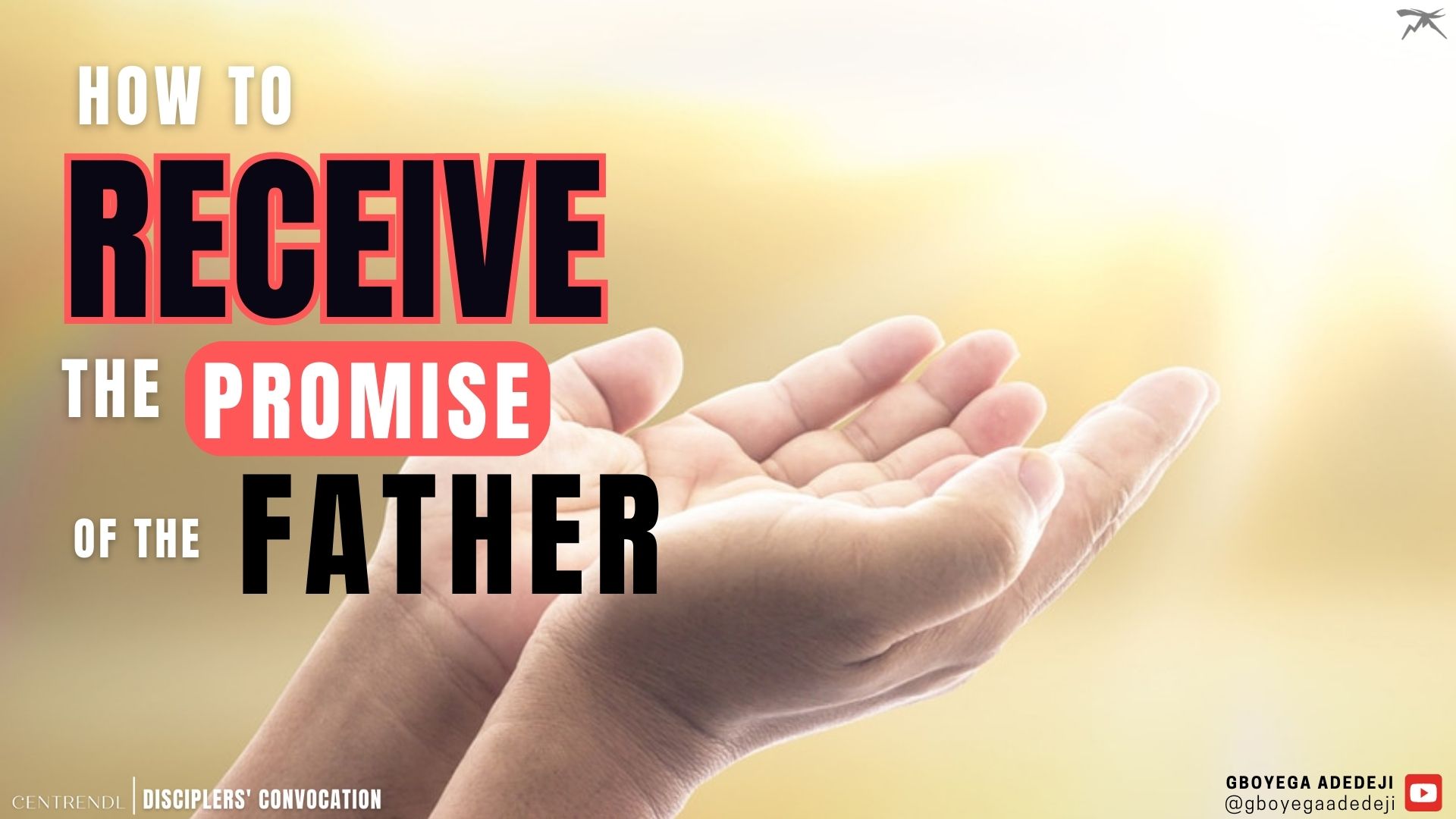 How To Receive The Promise of The Father
