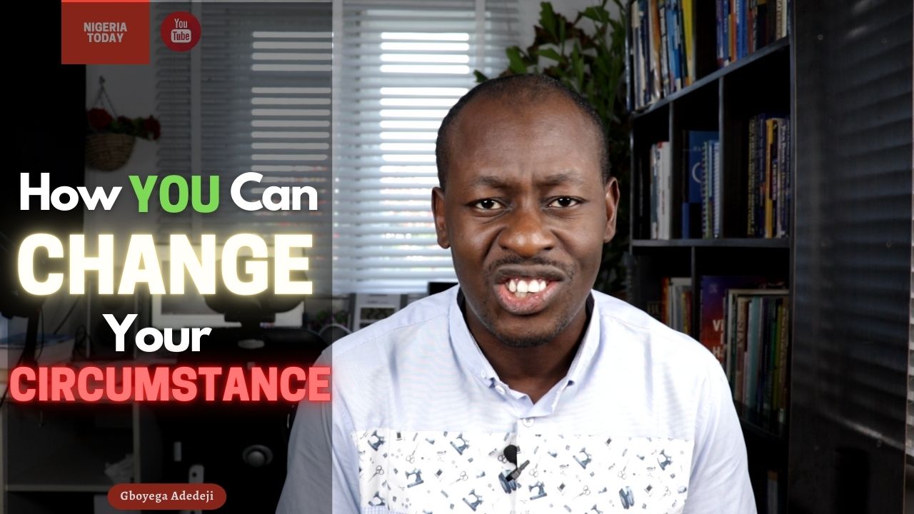 How You Can Change Your Circumstance
