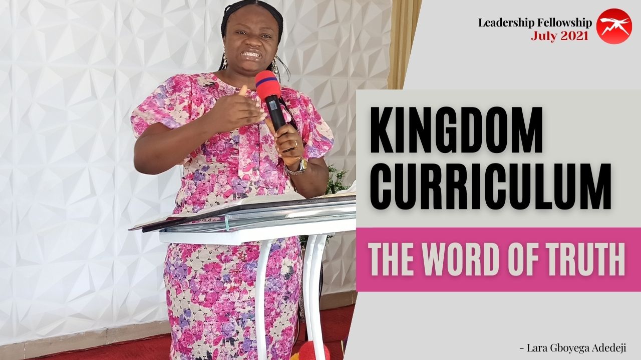KINGDOM CURRICULUM: The Word of Truth