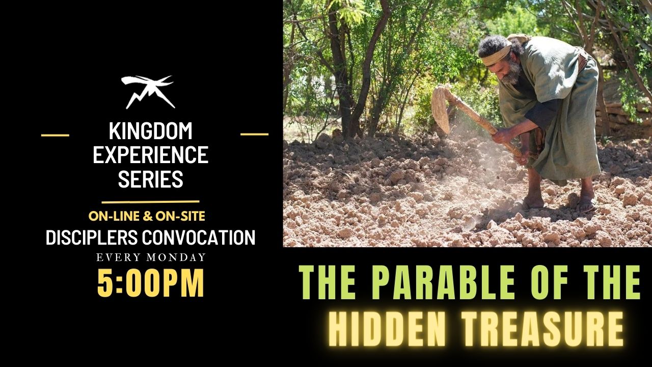 Kingdom Experience Pt. 5: The Parable of The Hidden Treasure