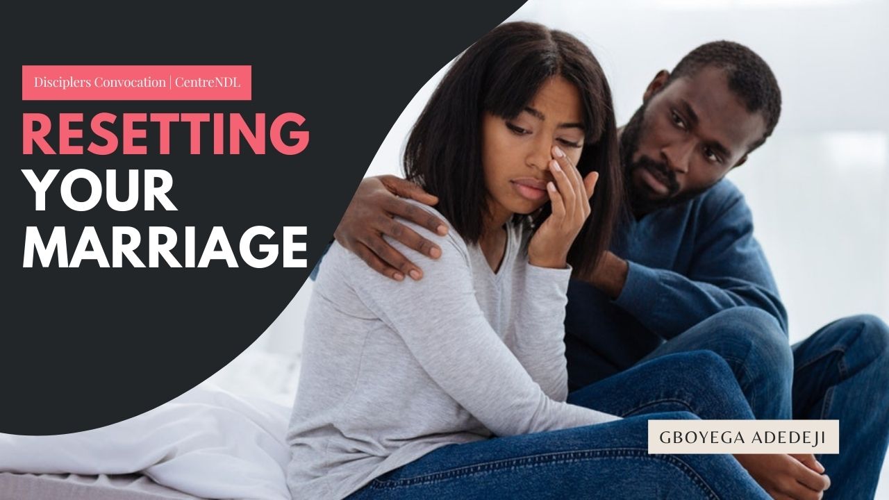 Resetting (Repairing) Your Marriage