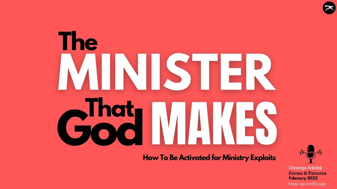 The Man That God Makes - How To Be Activated for Ministry Exploits