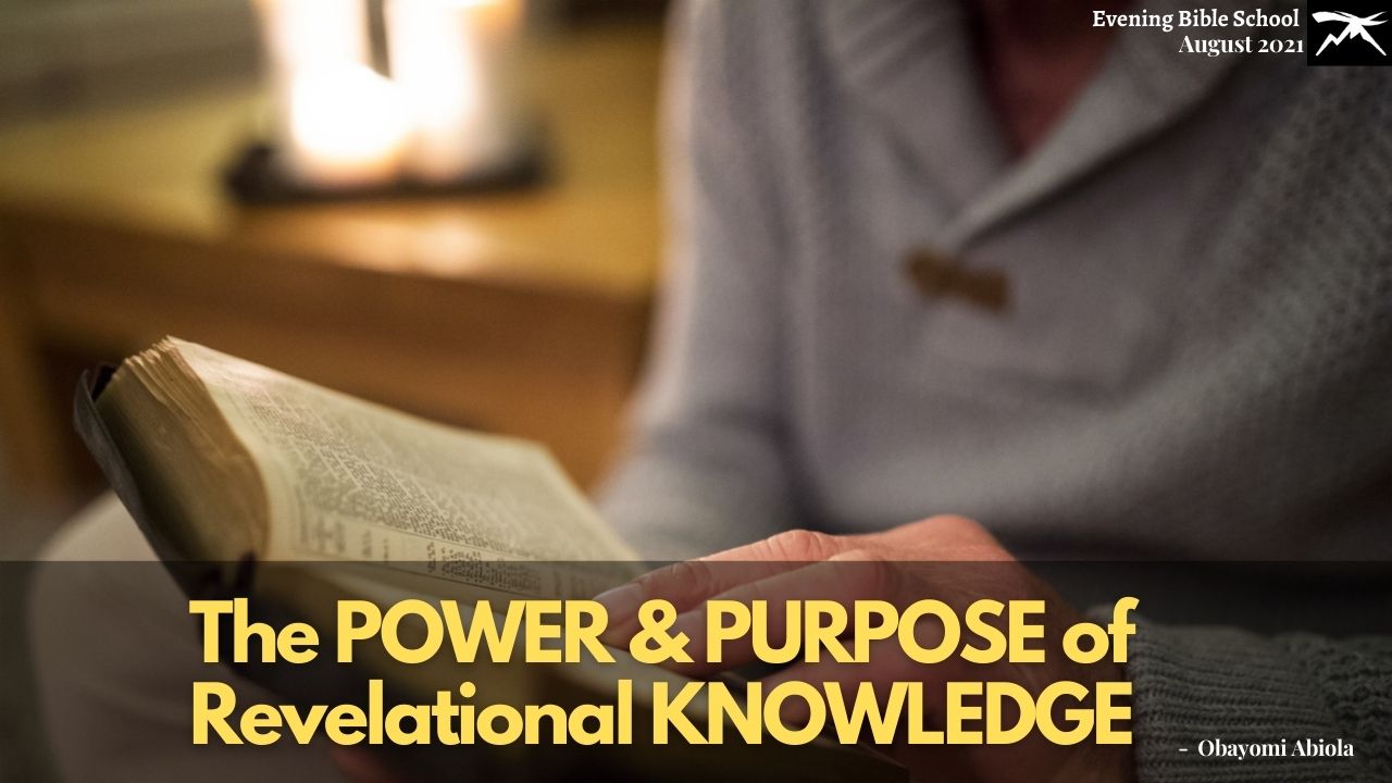 The Power And Purpose of Revelational Knowledge