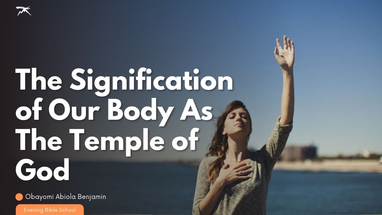 The Signification of Our Body as the Temple of God