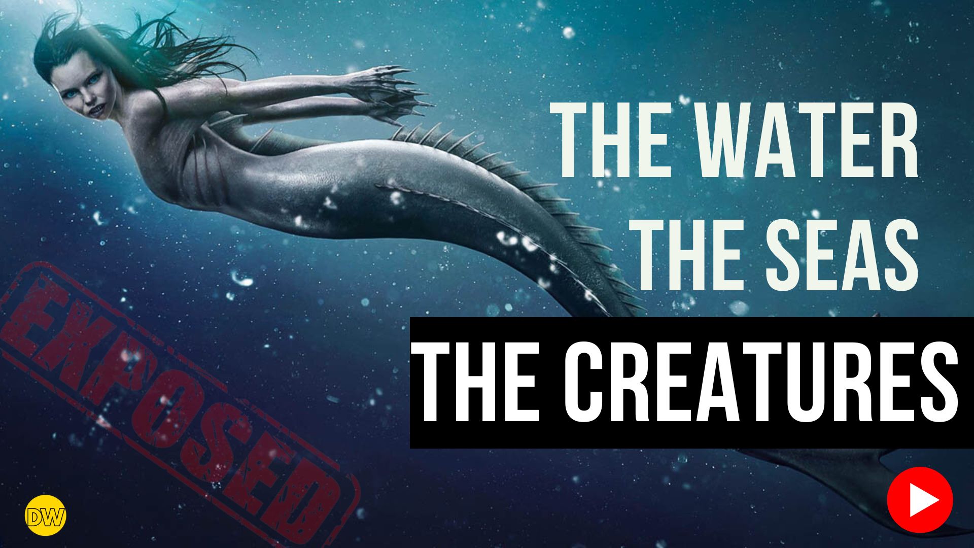 The Water,  The Seas And Creatures of The Seas: EXPOSING The Last Frontier of Spiritual Warfare 