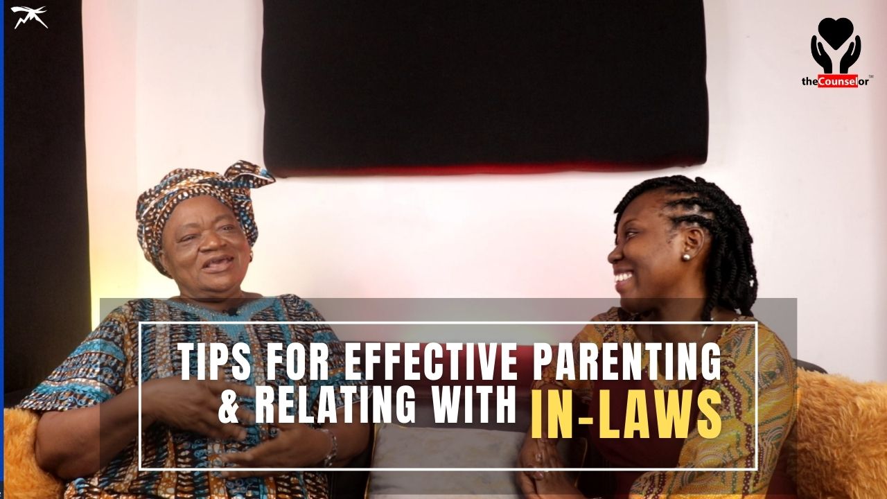 Tips for Effective Parenting & Relating With IN-LAWS - Practical Guide
