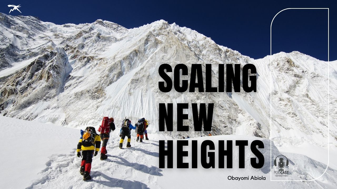 Understanding What Leaders Must Do To SCALE New Heights