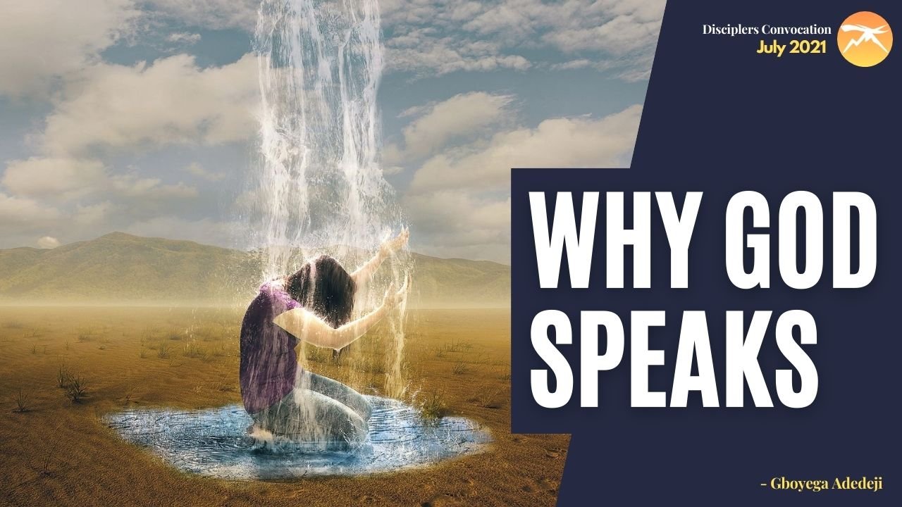 WHY GOD SPEAKS